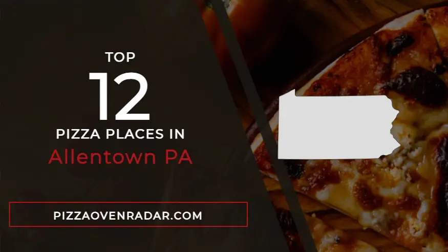 Best Pizza in Allentown PA (Updated Fall 2023)