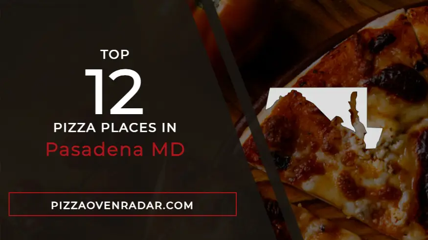 Best Pizza in Pasadena MD (Updated Fall 2023)